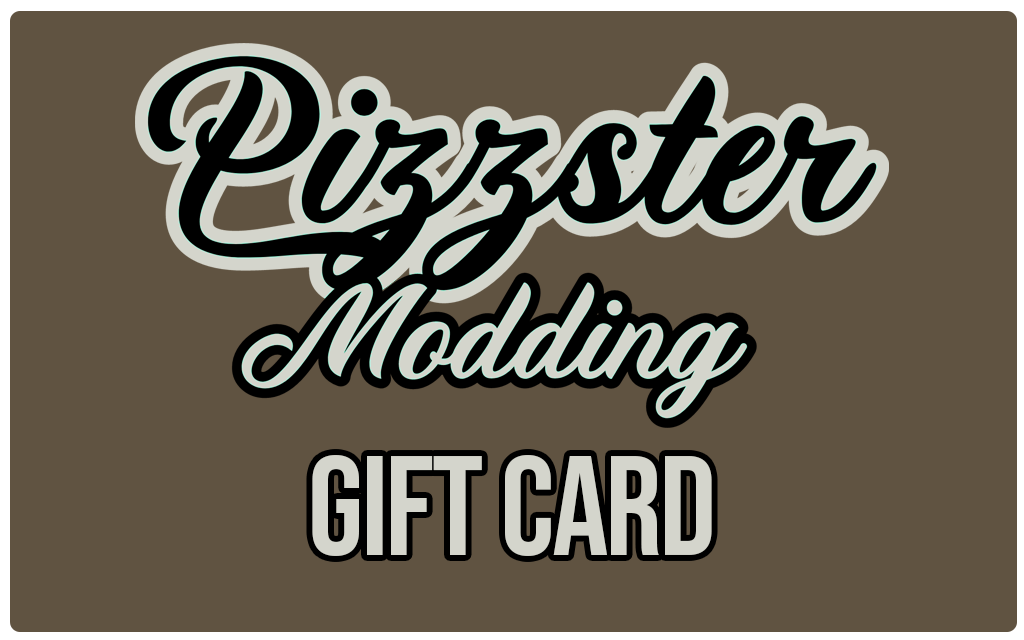 Pizzster Modding Gift Card